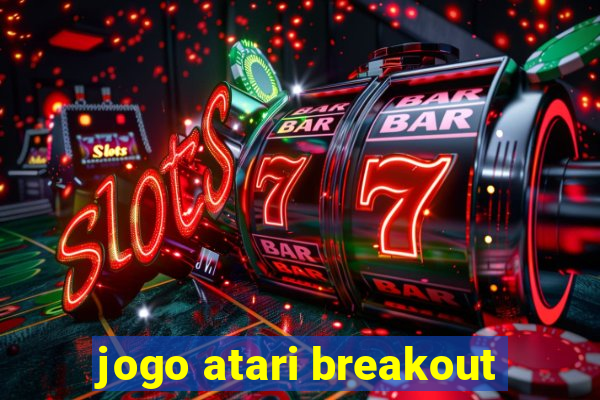 jogo atari breakout